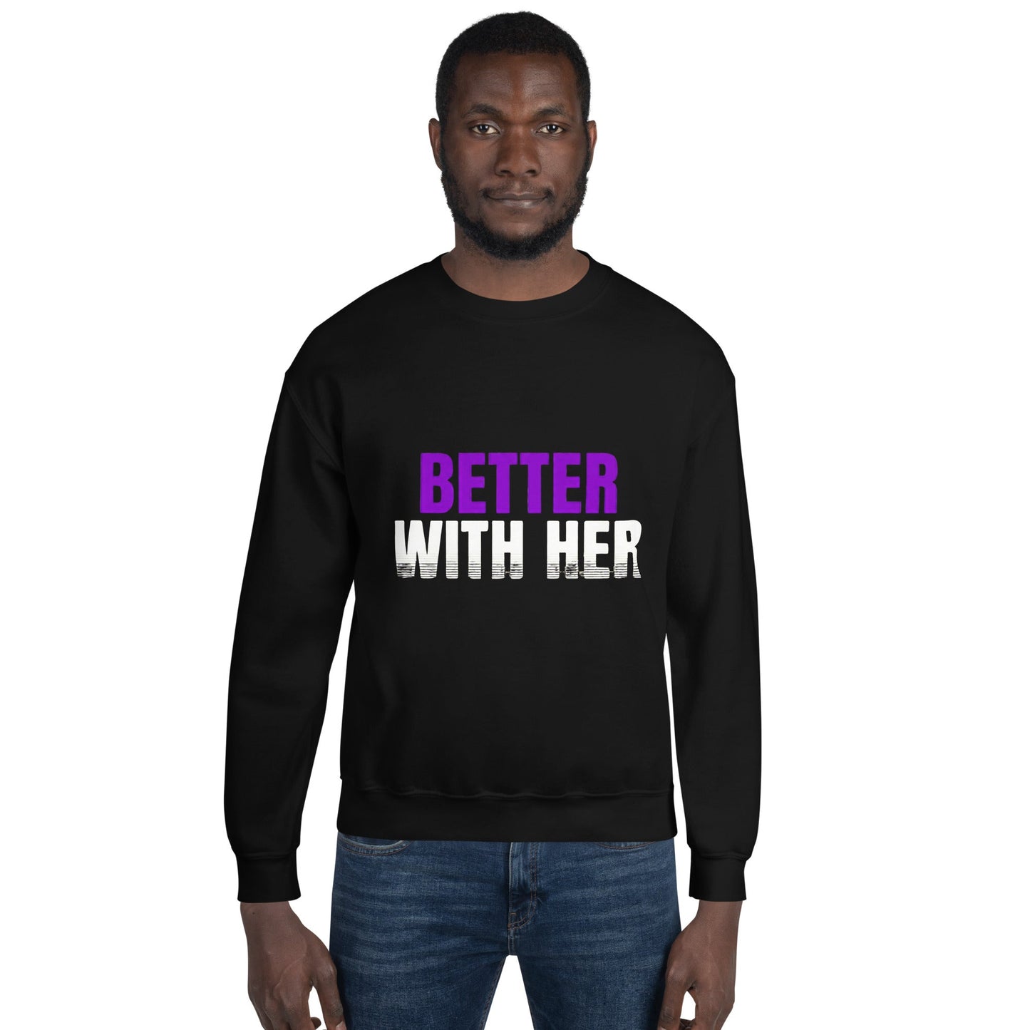 Better With Her — Unisex Classic Sweatshirt (Black) - Truth Forge Apparel