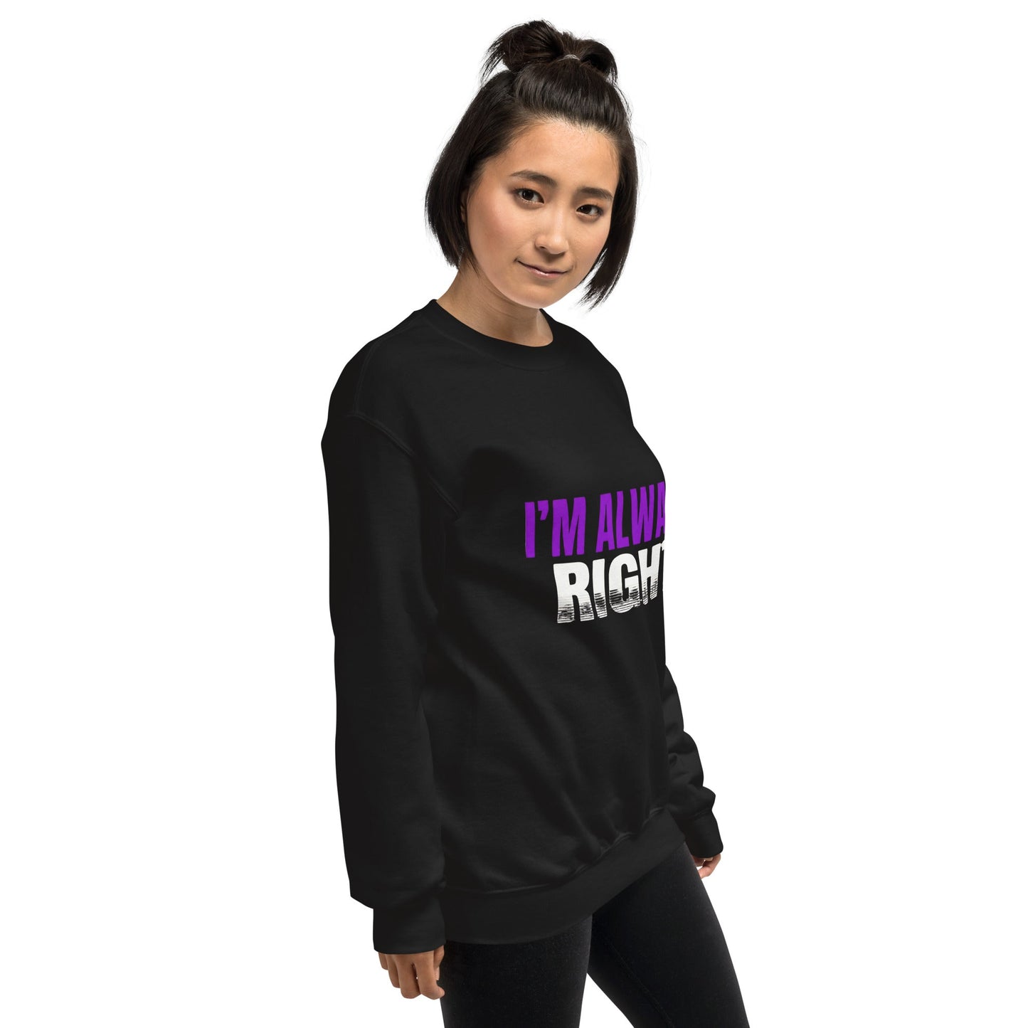 I AM ALWAYS RIGHT — Unisex Classic Sweatshirt (Black) - Truth Forge Apparel