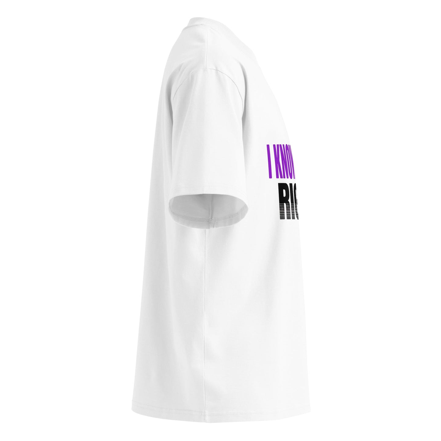 I KNOW SHE’S RIGHT — Unisex Oversized T-Shirt (White) - Truth Forge Apparel