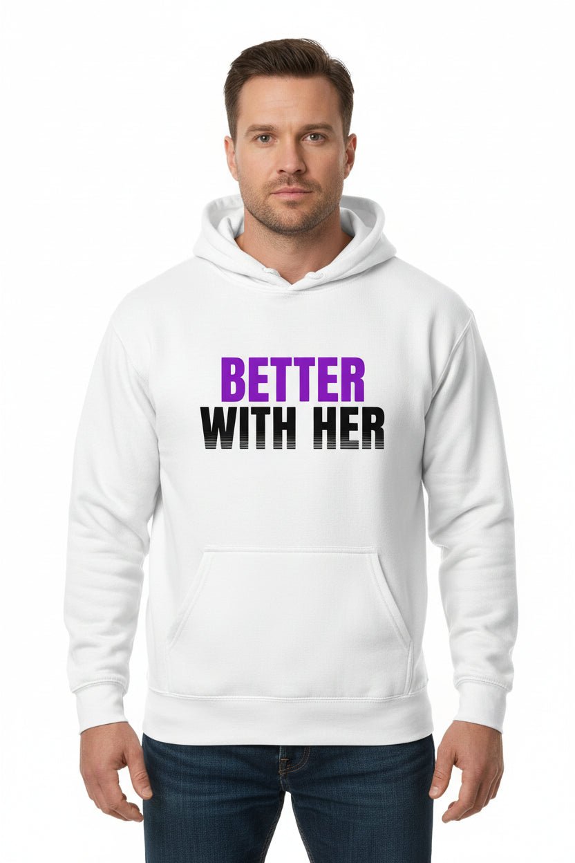 Better With Her – Matching Couple Hoodie