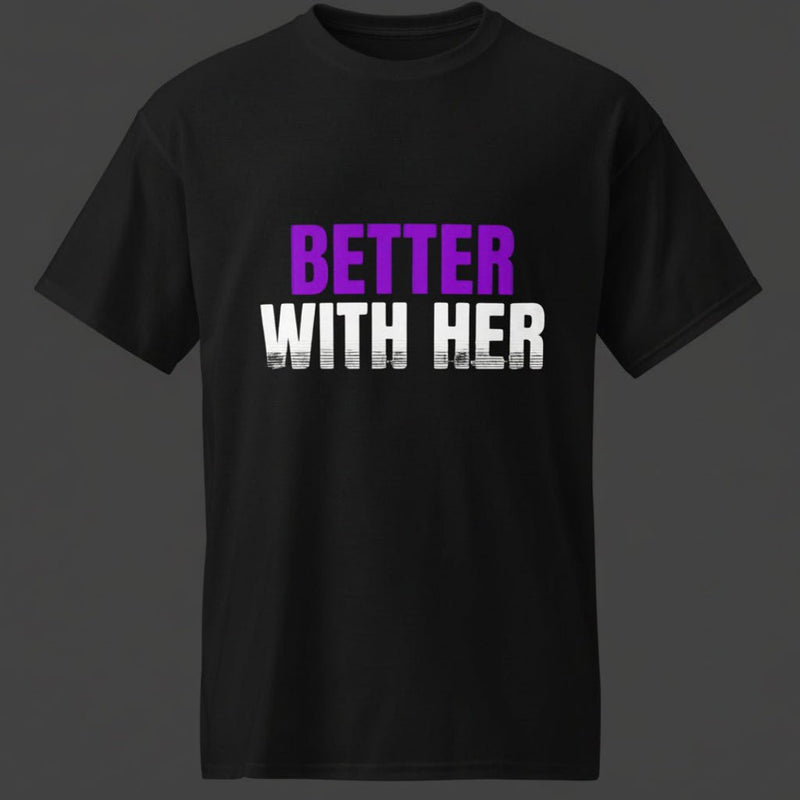 Better With Her – Matching Couple T-Shirt - TruthForge Apparel