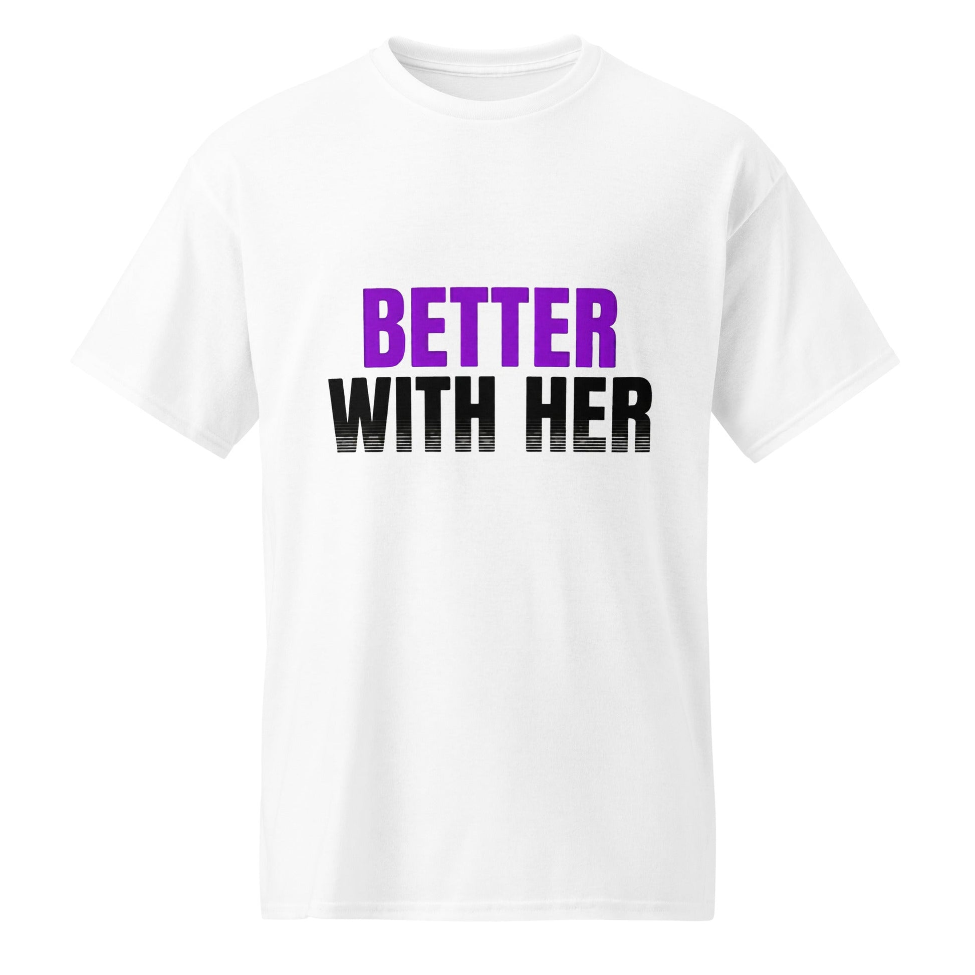 Better With Her — Unisex Classic T-Shirt (White) - Truth Forge Apparel