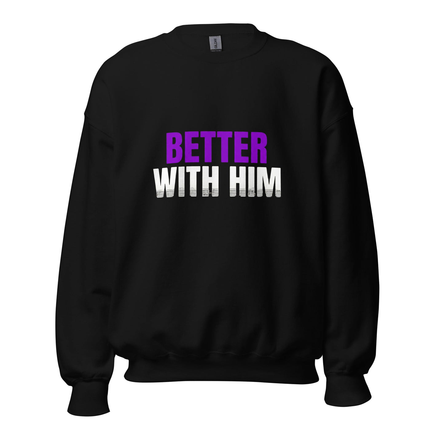 Better With Him – Matching Couple Sweatshirt