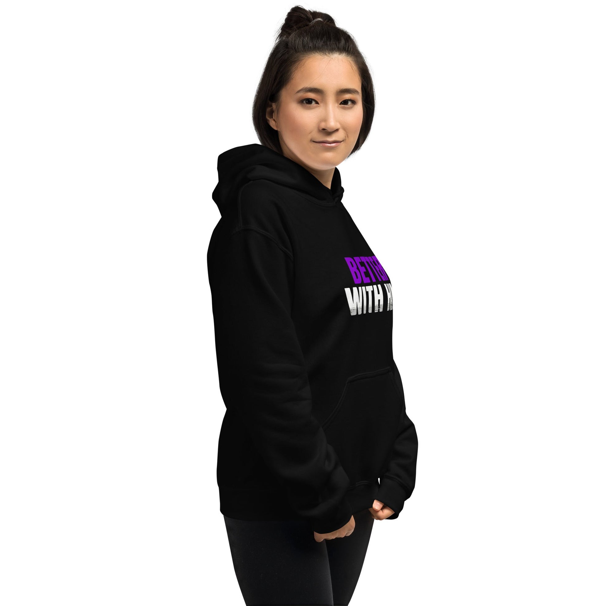 Better With Him — Unisex Classic Hoodie (Black) - Truth Forge Apparel