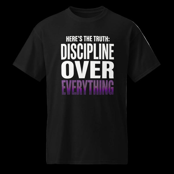 Discipline Over Everything T-Shirt - TruthForge Apparel