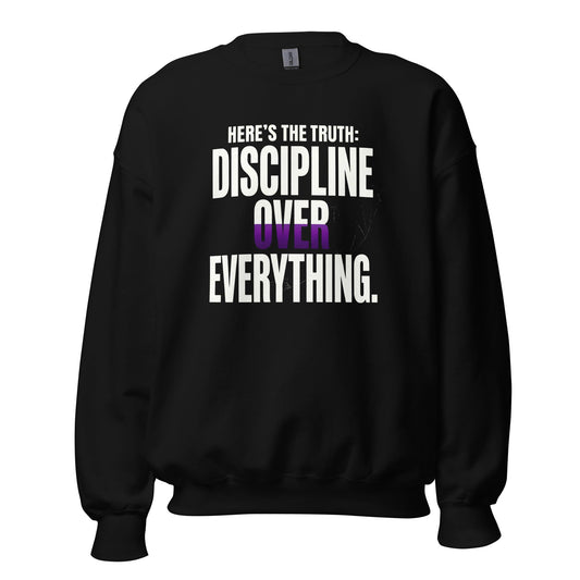 Discipline Over Everything — Unisex Classic Sweatshirt (Black) - Truth Forge Apparel
