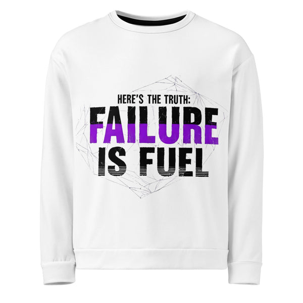 Failure is fuel — Unisex Sweatshirt | Mindset Apparel - Truth Forge Apparel