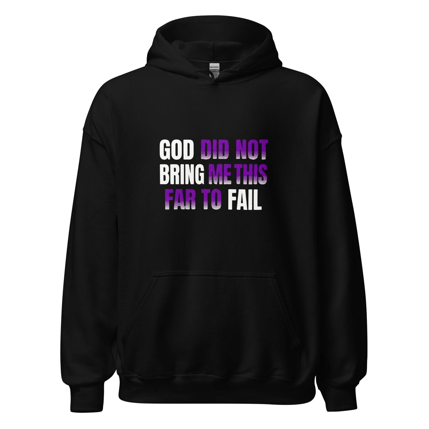 God Did Not Bring Me This Far to Fail – Black Essential Hoodie - TruthForge Apparel