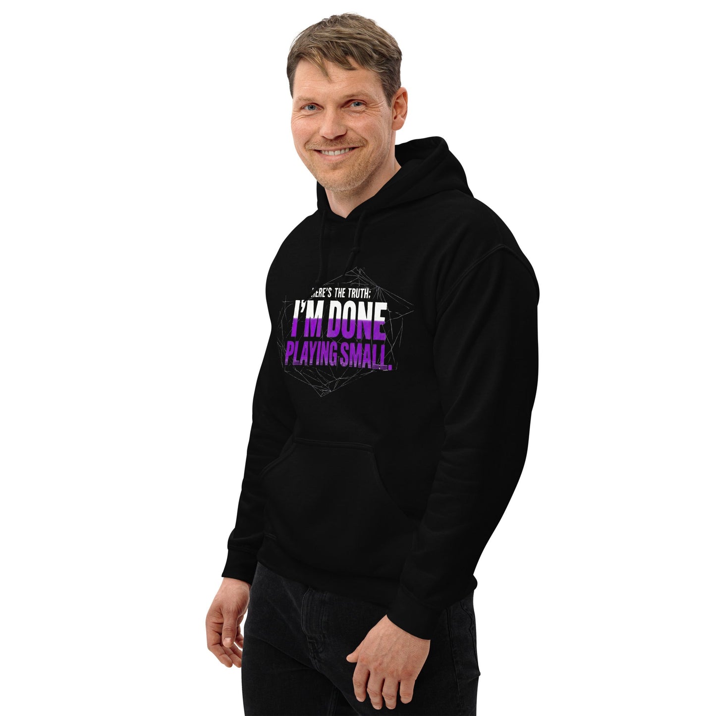 I AM DONE PLAYING SMALL — Unisex Classic Hoodie (Black) - Truth Forge Apparel