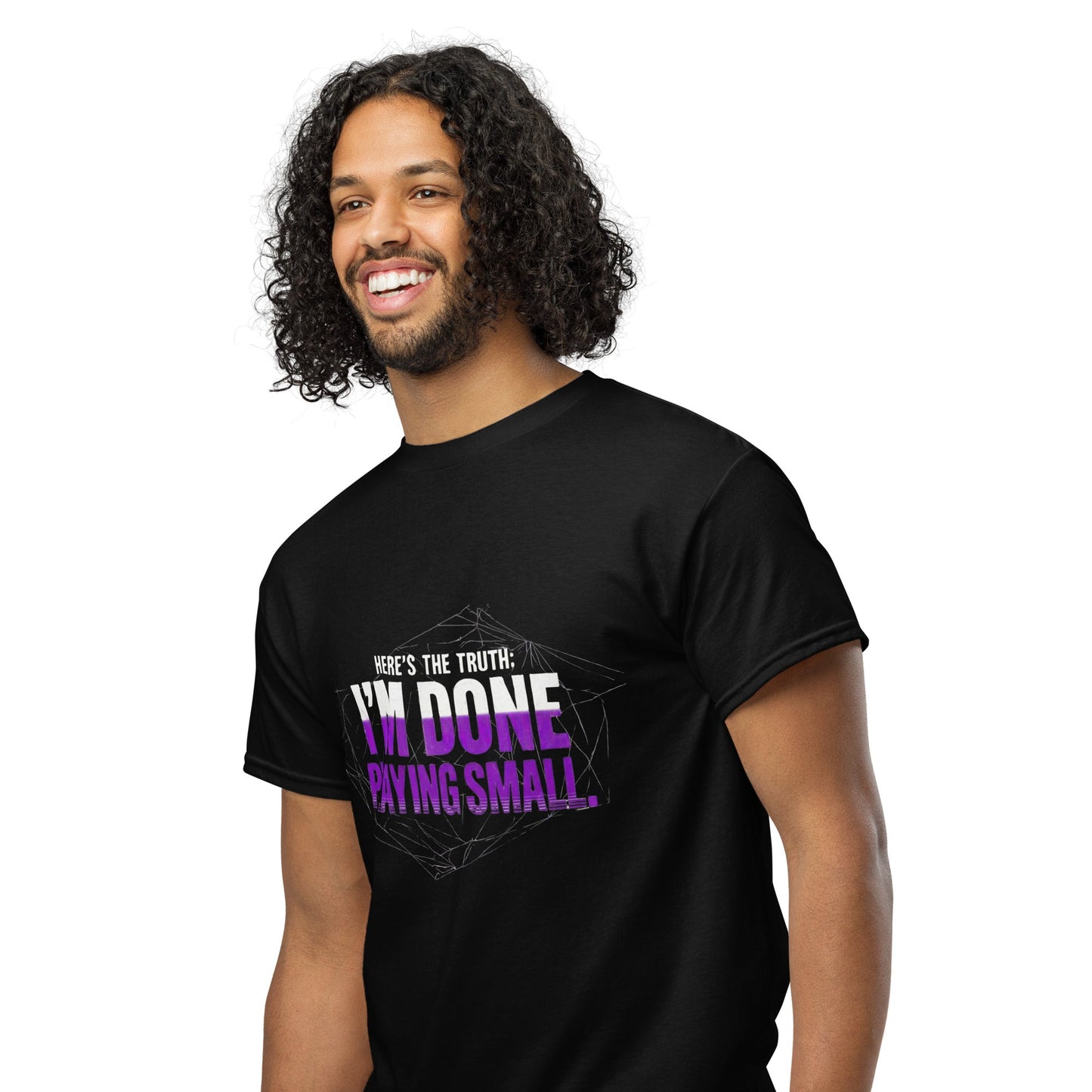 I AM DONE PLAYING SMALL — Unisex Classic T-Shirt (Black) - Truth Forge Apparel
