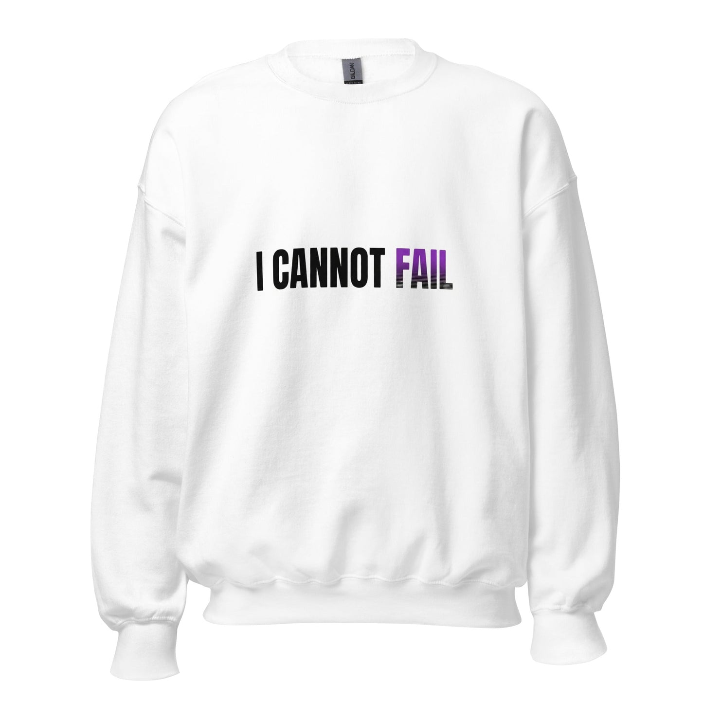 I CANNOT FAIL – Unisex Sweatshirt (White) - TruthForge Apparel