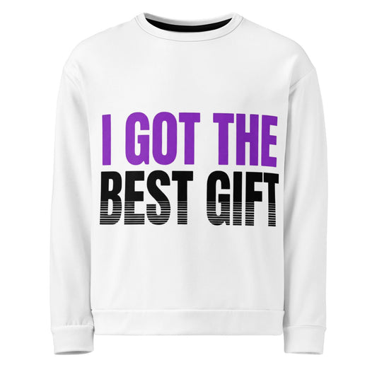 I Got the Best Gift — Unisex Couples Sweatshirt - Truth Forge Apparel