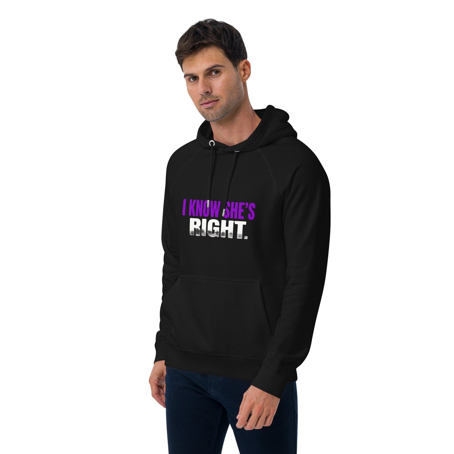 I KNOW SHE’S RIGHT — Unisex Eco Raglan Hoodie (Black) - Truth Forge Apparel