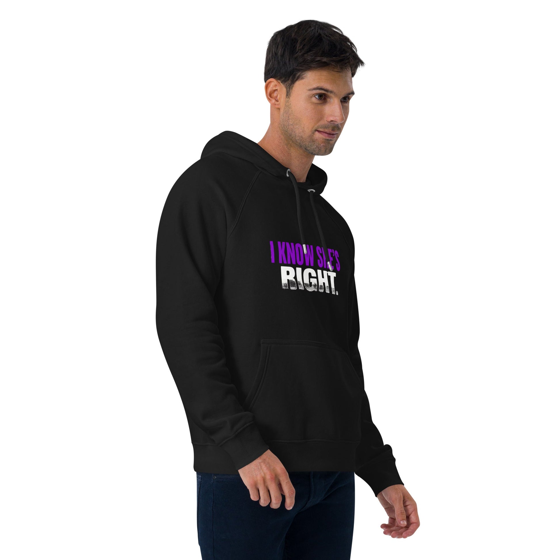 I KNOW SHE’S RIGHT — Unisex Eco Raglan Hoodie (Black) - Truth Forge Apparel