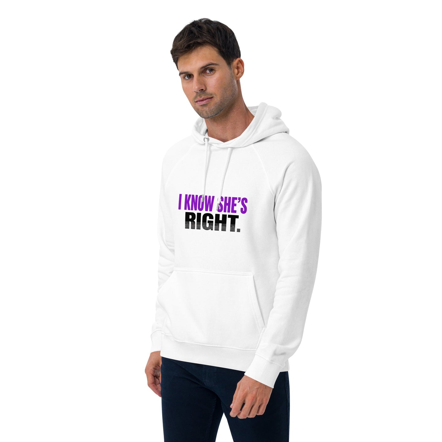 I KNOW SHE’S RIGHT — Unisex Eco Raglan Hoodie (White) - Truth Forge Apparel