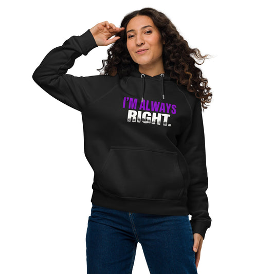 I’M ALWAYS RIGHT — Unisex Eco Raglan Hoodie (Black) - Truth Forge Apparel