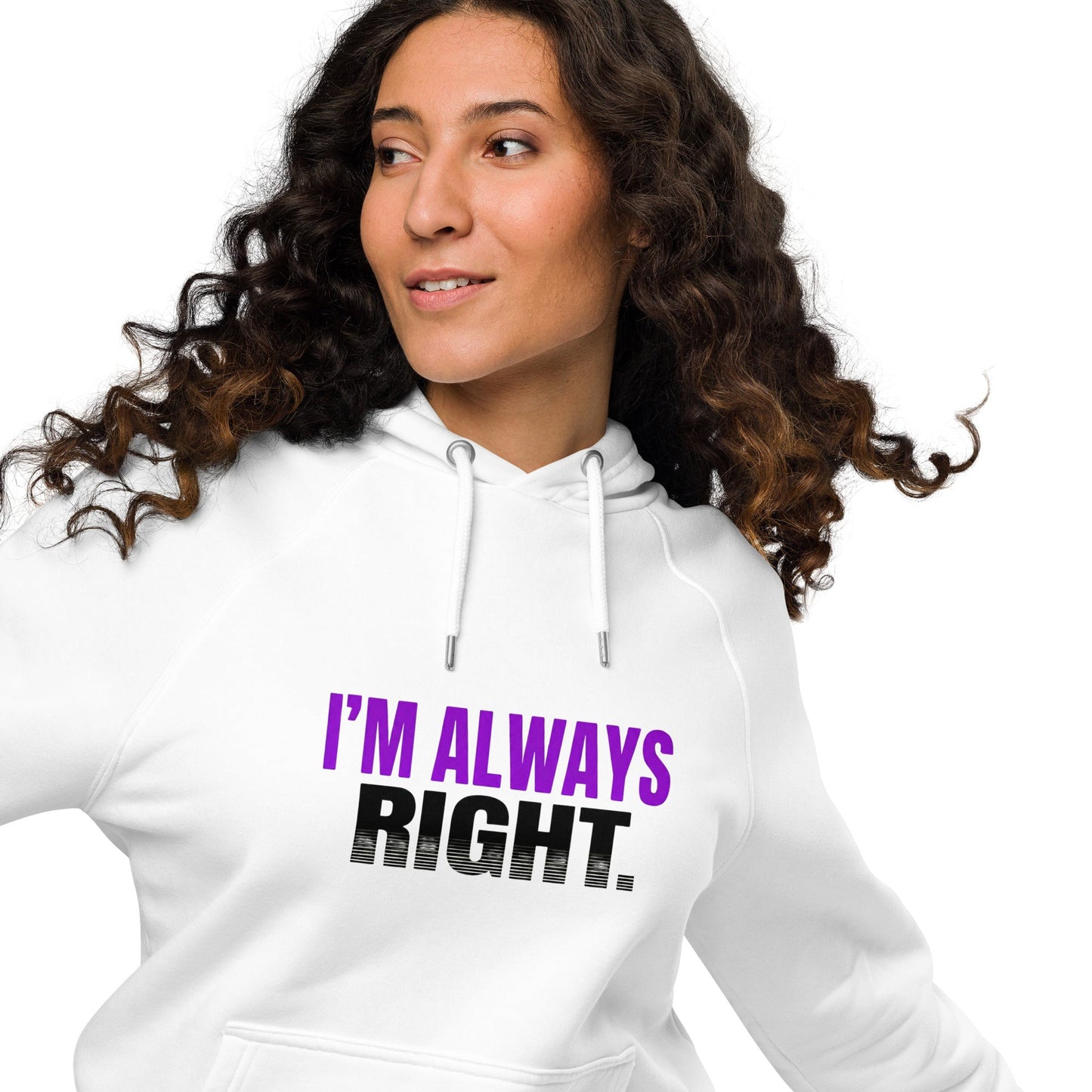 I’M ALWAYS RIGHT — Unisex Eco Raglan Hoodie (White) - Truth Forge Apparel