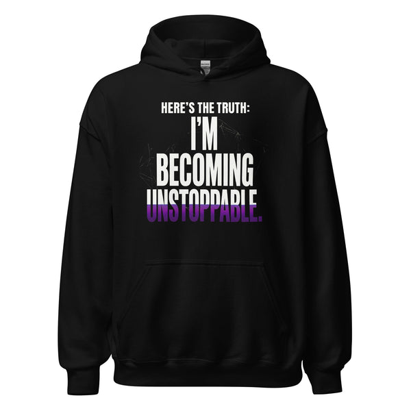 I’m Becoming Unstoppable — Unisex Classic Hoodie (Black) - Truth Forge Apparel