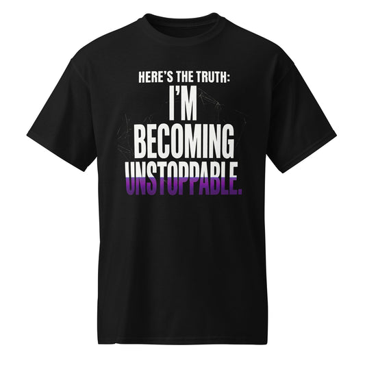 I’m Becoming Unstoppable — Unisex Classic T-Shirt (Black) - Truth Forge Apparel