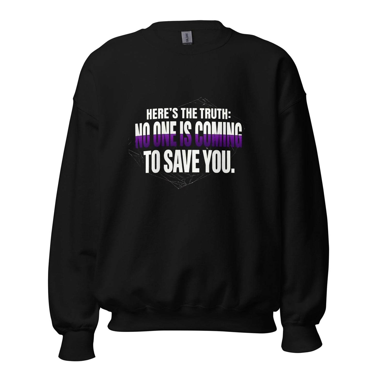 No One Is Coming to Save You — Unisex Classic Sweatshirt (Black) - Truth Forge Apparel