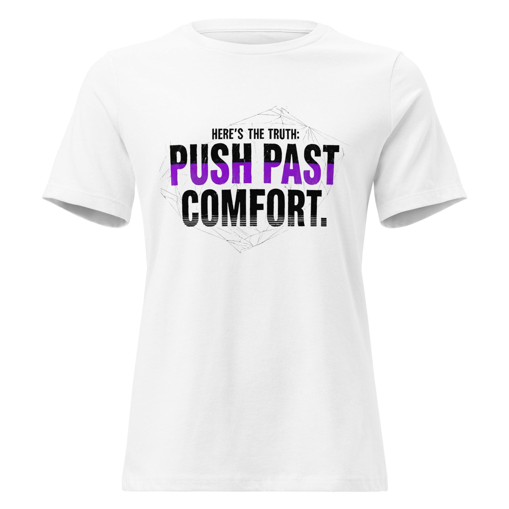 Push Past Comfort Women’s T-Shirt | Motivational Everyday Tee - Truth Forge Apparel