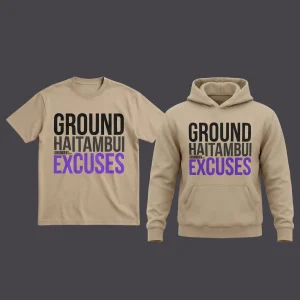 Ground Haitambui Excuses – T-Shirt + Hoodie Set