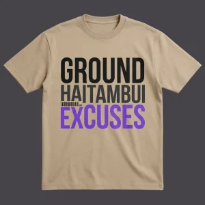 Ground Haitambui Excuses – Heavyweight T-Shirt
