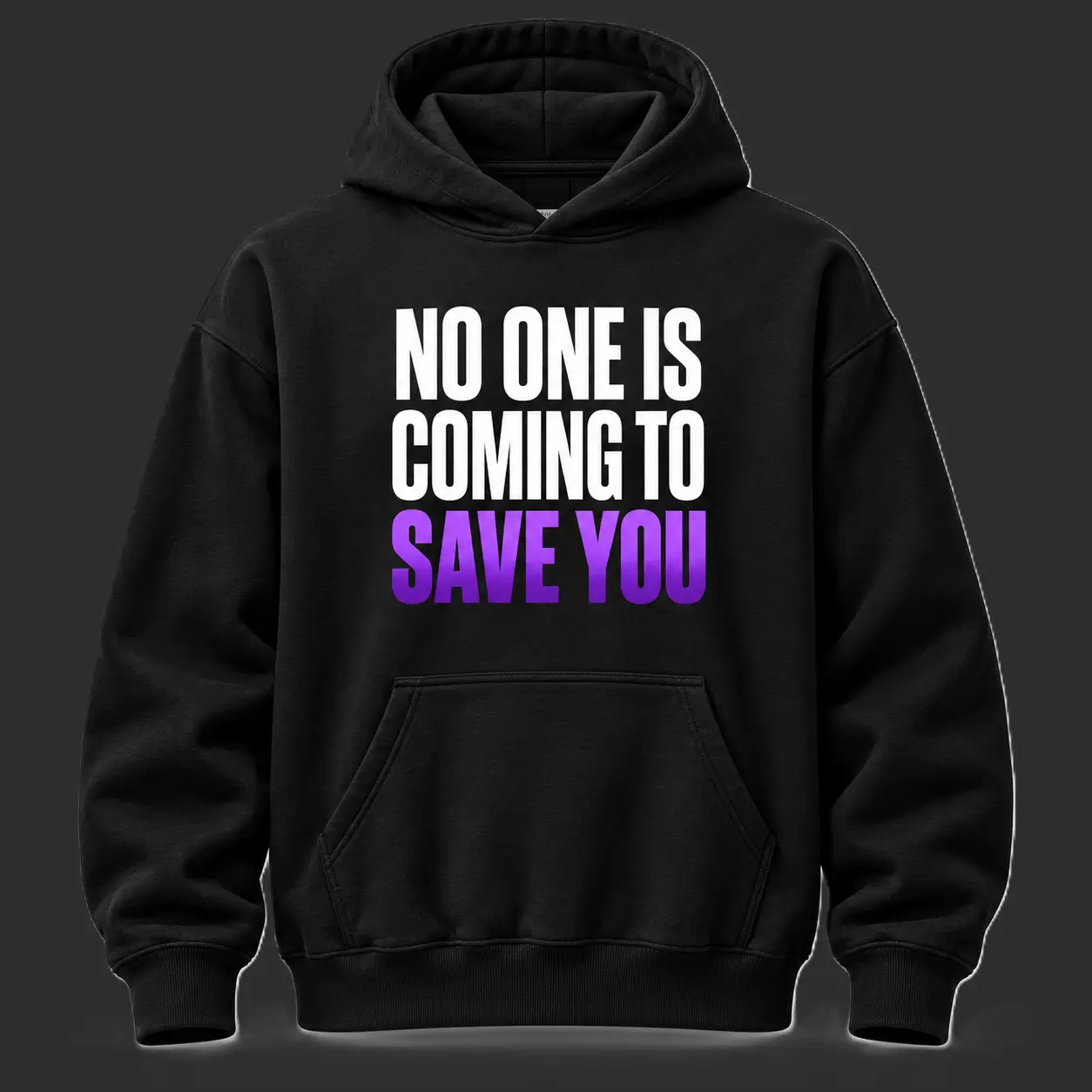 No One Is Coming to Save You Hoodie - Image 4